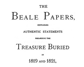This 1885 pamphlet is the only known source for the tale of Beale's treasure.